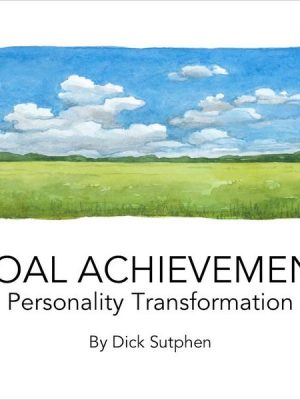 Goal Achievement Personality Transformation