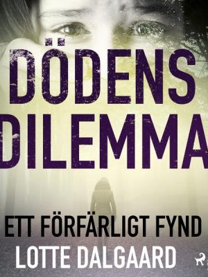 Dödens dilemma 2 - Ett förfärligt fynd