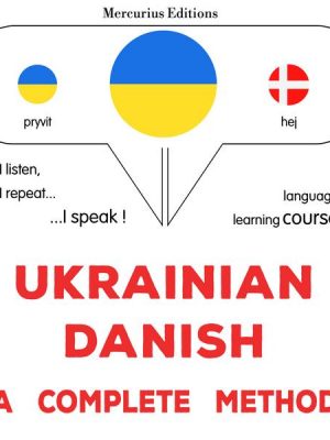 Ukrainian - Danish : a complete method