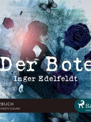 Der Bote (Ungekürzt)