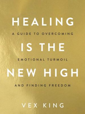 Healing Is the New High