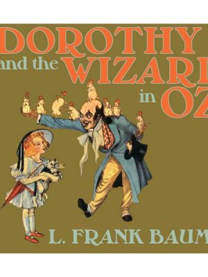 Dorothy and the Wizard in Oz - Oz 4 (Unabridged)