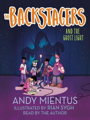 The Backstagers and the Ghost Light - The Backstagers