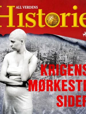 Krigens mørkeste sider