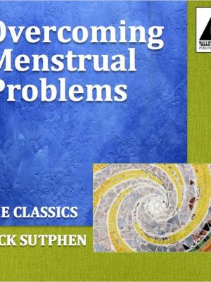 Overcoming Menstrual Problems: The Classics