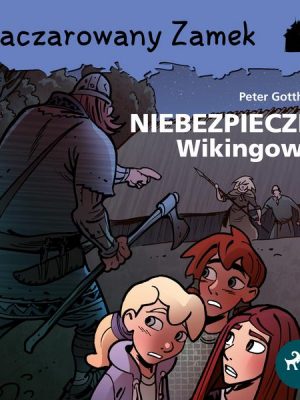 Zaczarowany Zamek 7 - Niebezpieczni Wikingowie