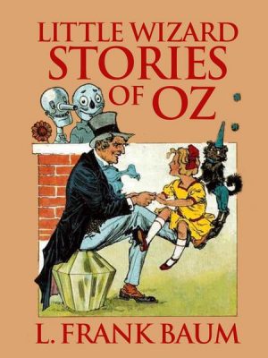 Little Wizard Stories of Oz