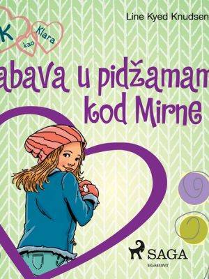 K kao Klara 4 – zabava u pidžamama kod Mirne