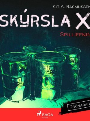 Skýrsla X - Spilliefnin