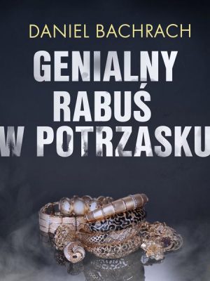 Genialny rabuś w potrzasku