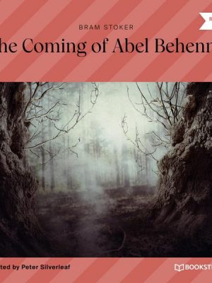 The Coming of Abel Behenna