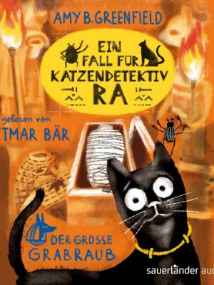 Ein Fall für Katzendetektiv Ra - Der große Grabraub