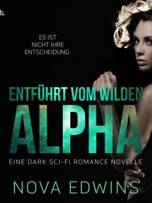 Entführt vom wilden Alpha