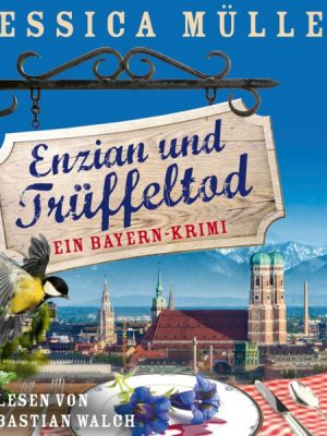 Enzian und Trüffeltod