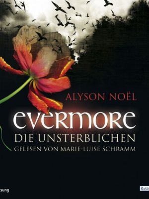 Evermore. Die Unsterblichen