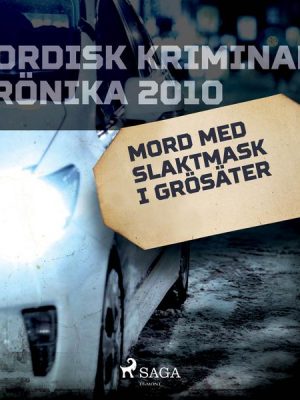 Mord med slaktmask i Grösäter