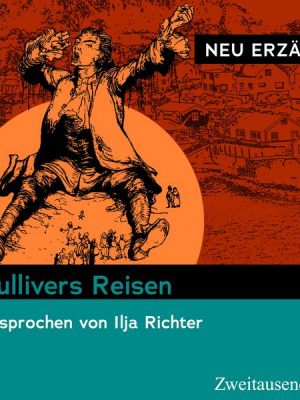 Gullivers Reisen – neu erzählt