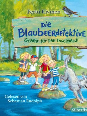 Die Blaubeerdetektive 1: Gefahr für den Inselwald!