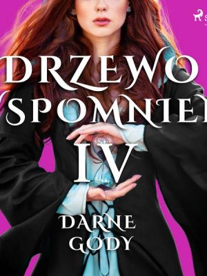 Drzewo Wspomnień 4: Darne gody