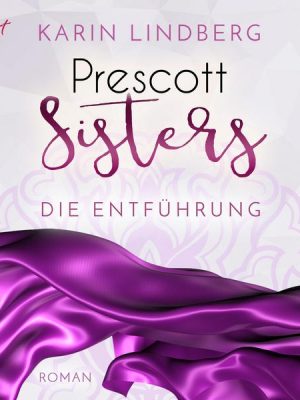 Prescott Sisters (2) - Die Entführung