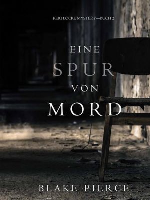 Eine Spur von Mord (Keri Locke Mystery--Buch #2)