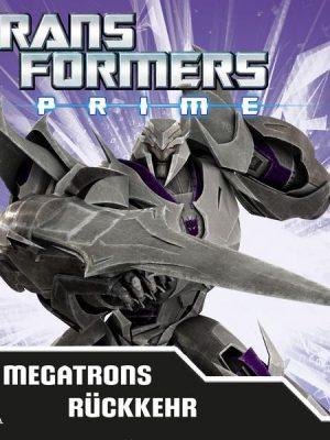 Transformers - Prime - Megatrons Rückkehr