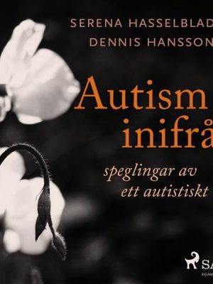 Autism inifrån: Speglingar av ett autistiskt vi