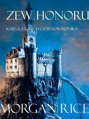 Zew Honoru (Księga 4 Kręgu Czarnoksiężnika)