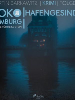 Hafengesindel - SoKo Hamburg - Ein Fall für Heike Stein 18 (Ungekürzt)