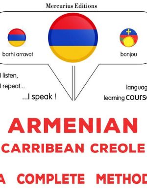 Armenian - Carribean Creole : a complete method