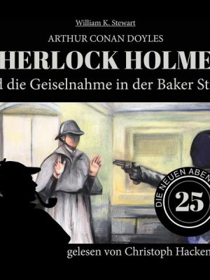 Sherlock Holmes und die Geiselnahme in der Baker Street