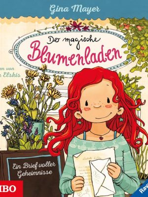 Der magische Blumenladen. Ein Brief voller Geheimnisse