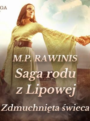 Saga rodu z Lipowej 19: Zdmuchnięta świeca