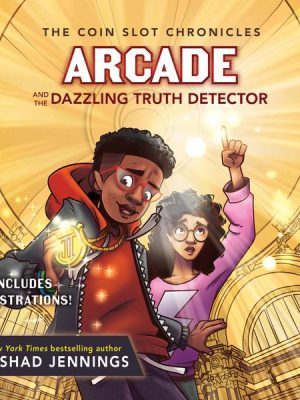 Arcade and the Dazzling Truth Detector - The Coin Slot Chronicles