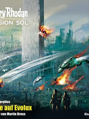 Perry Rhodan Mission SOL Episode 08: Krise auf Evolux