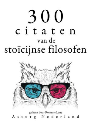 300 citaten van de Stoïcijnse filosofen