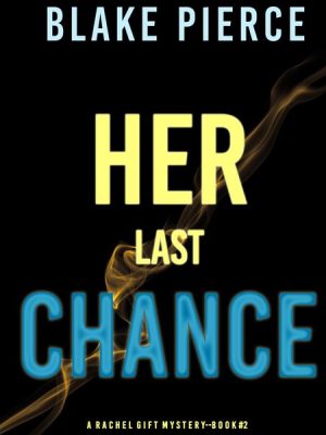 Her Last Chance (A Rachel Gift Mystery--Book 2)