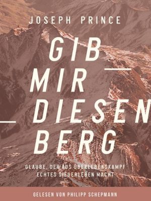 Gib mir diesen Berg