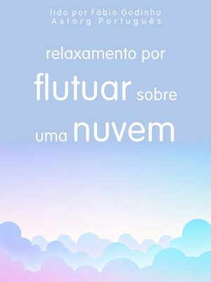 Relaxamento flutuando em uma nuvem