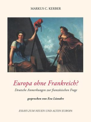 Europa ohne Frankreich?