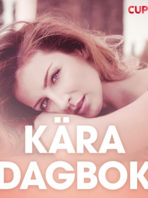 Kära dagbok - erotiska noveller