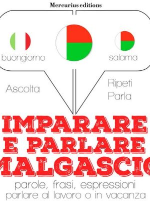 Imparare & parlare Malgascio