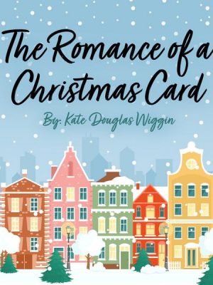 The Romance of a Christmas Card