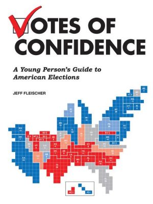 Votes of Confidence - A Young Person's Guide to American Elections (Unabridged)