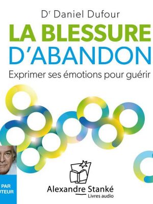 La blessure d'abandon