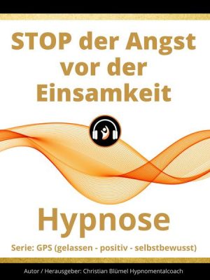 STOP der Angst vor  der Einsamkeit