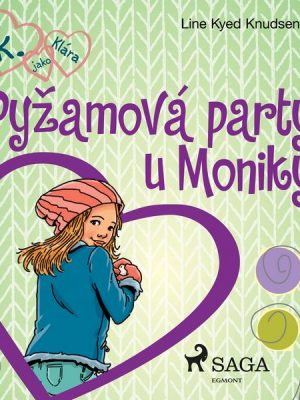 K. jako Klára 4 – Pyžamová party u Moniky