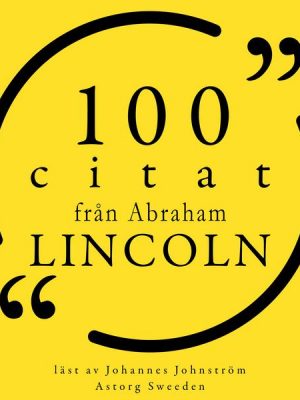 100 citat från Abraham Lincoln