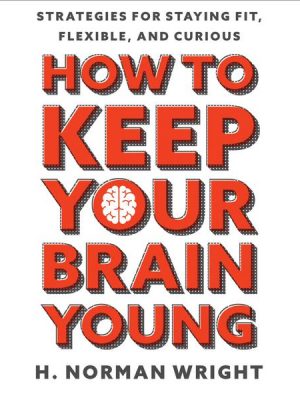 How to Keep Your Brain Young