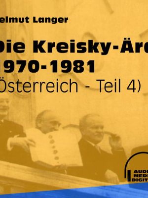 Die Kreisky-Ära 1970-1981